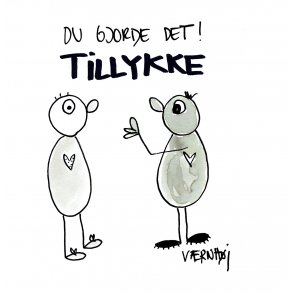 Du gjorde det! Tillykke