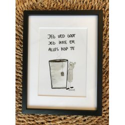 Jeg ved godt jeg ikke er alles kop te 