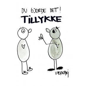 Du gjorde det! Tillykke