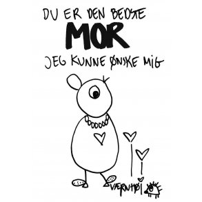 Du er den bedste mor -jeg kunne nske mig